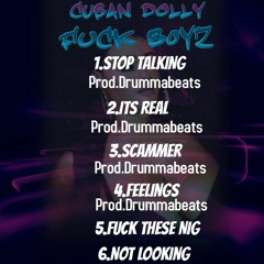 1. Stop Talking- Cuban Dolly (Prod By DrummaBeats)
