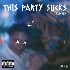 THIS PARTY SUCKS VOL.1