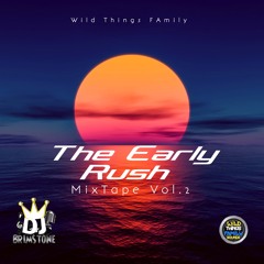 The Early Rush Mixtape Vol.2