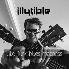 Uke funk blues madness