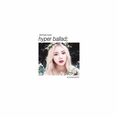 [Teaser] 이달의 소녀 (LOONA) "Hyper Ballad" | Fanmade/Cover