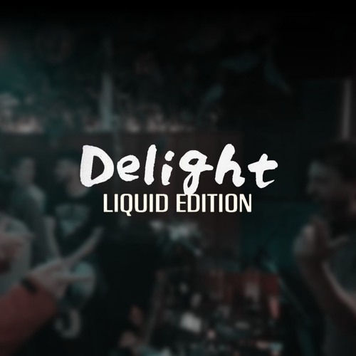 DJ Set From Delight Liquid Edition - Oct 26 2019