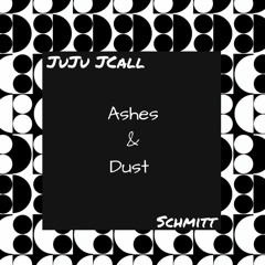 Ashes & Dust