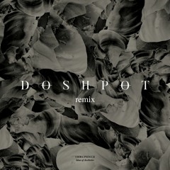 Thrupence - Atmos feat. Wafia (Doshpot Remix)