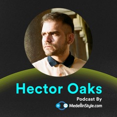 Héctor Oaks - Freedom Promo Mix - MedellinStyle.com