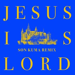 Kanye West - Jesus Is Lord (Son Kuma Remix)