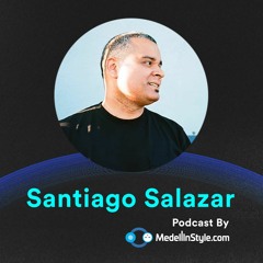 Santiago Salazar - Freedom Promo Mix - MedellinStyle.com