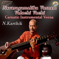 VALACHI VACCHI VARNAM - NAVARAGAMALIKA - ADI - PATNAM SUBRAMANIA IYER