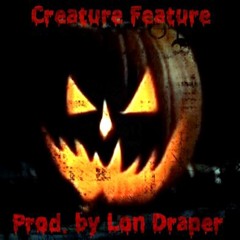 Creature Feature (Prod. by Lon Draper)