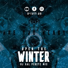 Open The Winter Set | סט לועזית Dj Gal