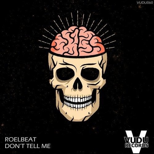 RoelBeat - Dont Tell Me (Radio Edit)