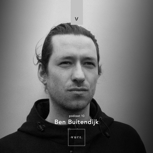 vurt podcast 10 - Ben Buitendijk