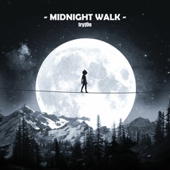 Midnight walk