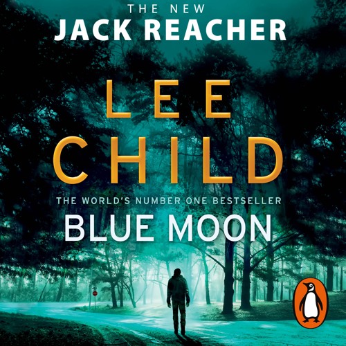Blue Moon by Lee Child, read by Jeff Harding