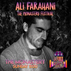 Ali Farahani // The Monastery 2019