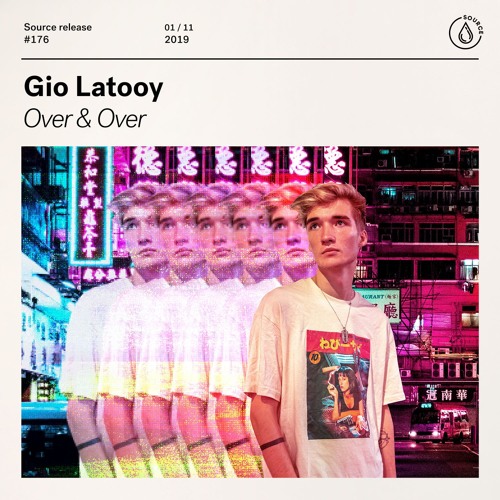 Gio Latooy - Over & Over [OUT NOW]