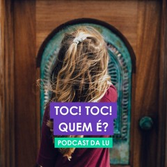 Toc! Toc! Quem é?