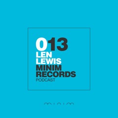 Len Lewis - Minim Podcast 13