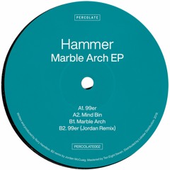 PERCOLATE002 // Hammer - Marble Arch EP