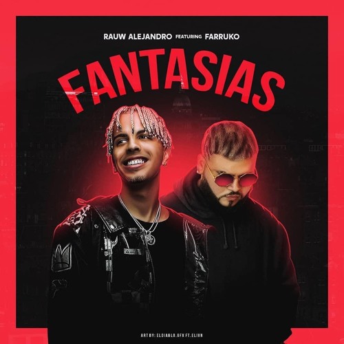 Stream Rauw Alejandro ❌ Farruko - Fantasias (Tony Fernandez Rumbaton Remix)  by TonyFernandezOficial | Listen online for free on SoundCloud