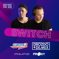 Drozdo & Demex - #SWITCH09 [Guest - RobMike & Lelo] on Europa 2