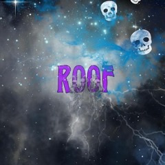 Roof (YPL & King Cizzy)