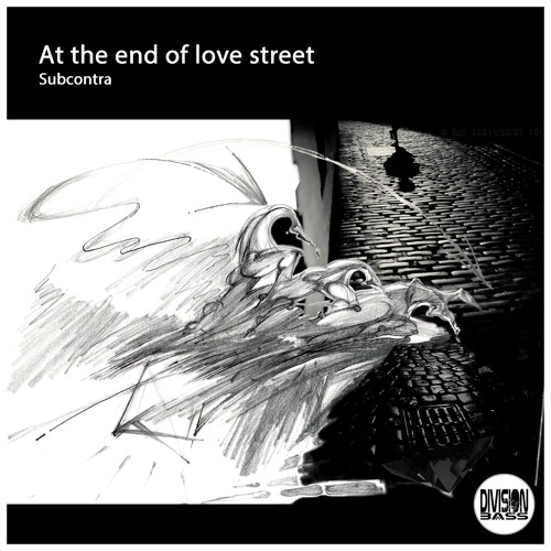 At The End Of Love Street (Feat. Stanley Stonks) By Subcontra