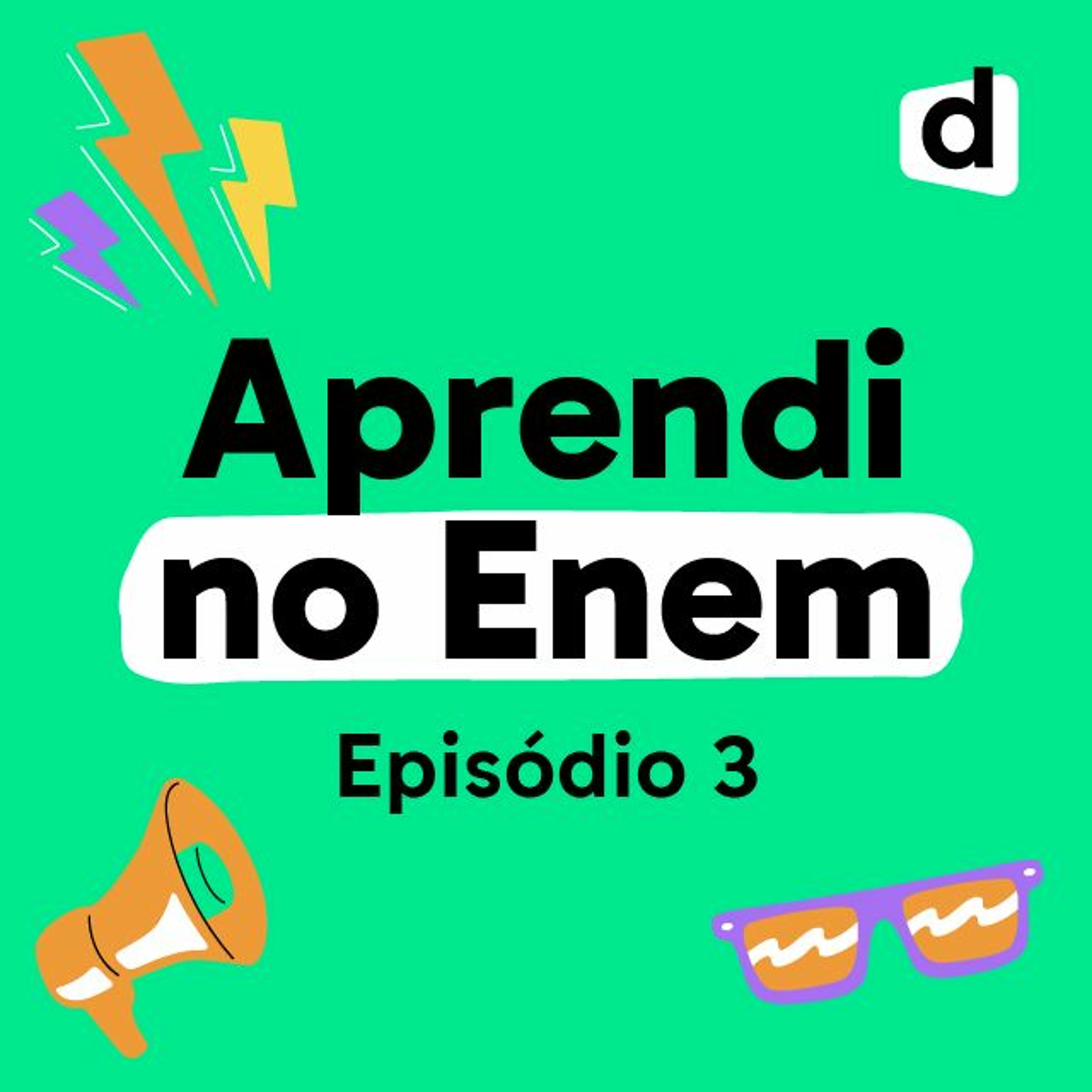 Episódio 3: Aprovados no Enem | Controle emocional na véspera e durante a prova do Enem