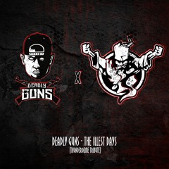[Free Track] Deadly Guns - The Illest Days (Thunderdome Tribute)