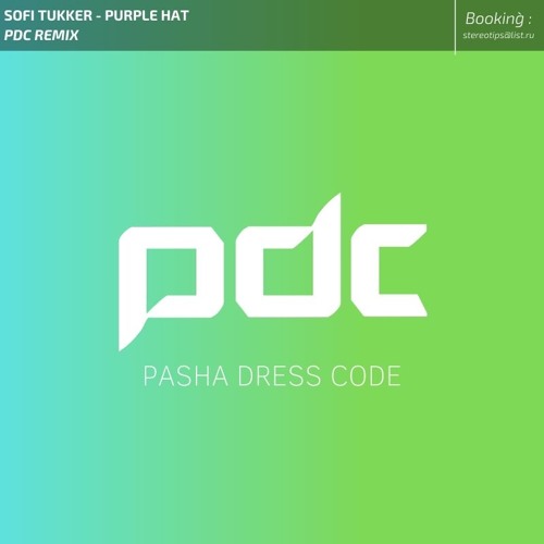 Sofi Tukker - Purple Hat (PDC Remix)