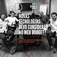 #1.3 Introdução à Segurança da Informação | Novas Tecnologias: devo considerar no orçamento?