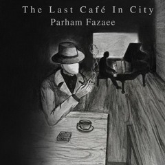 The last cafe in city