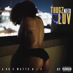 THUGZ NEED LUV