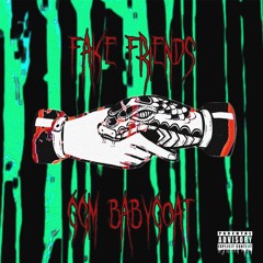 GGM BABY GOAT - FAKE FRIENDS