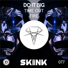 Do It Big - Time Out
