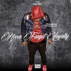 Never Forget Loyalty Ep