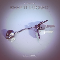 L'homie - Keep It Locked