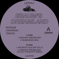 lhlt016 / Rossum Universal Tracks - Ebaum's Dreamland