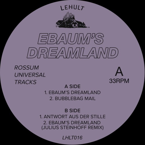 lhlt016 / Rossum Universal Tracks - Ebaum's Dreamland