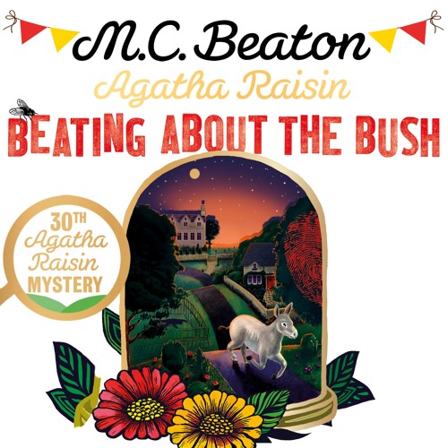 Agatha Raisin: Beating About the Bush by M.C. Beaton, read by Penelope Keith (Audiobook extract)