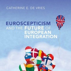 6 - Catherine De Vries on Euroscepticism