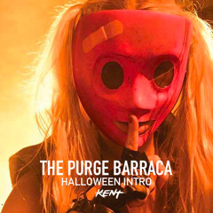 The Purge Barraca (Kent Halloween Bootleg)