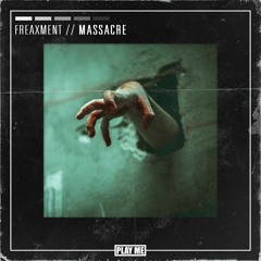 Freaxment  - Massacre [HALLOWEEN FREE DOWNLOAD]