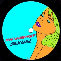 Max Wiesehoff - Sexual (Original Mix) [Free Download]