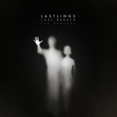 Lastlings - Last Breath (Banksia Remix)