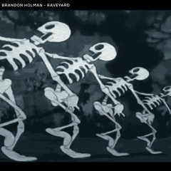 Brandon Holman- Raveyard (FREE DOWNLOAD)