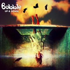 Bubble - Up & Down