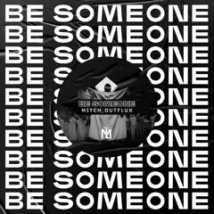 CamelPhat, Jake Bugg - Be Someone (Mitch, Outflux Bootleg)