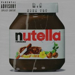 Nutella (feat Éden Yzy)