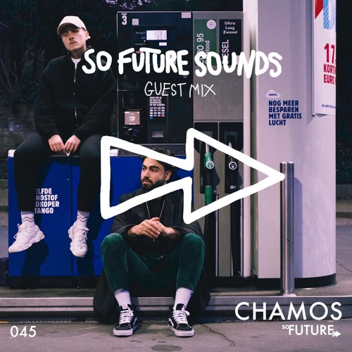 So Future Sounds 045: Chamos (Live Guest Mix)